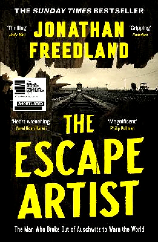 John Murray Publishers Ltd The Escape Artist: The Man Who Broke Out of Auschwitz to Warn the World Jonathan Freedland John Murray Publishers Ltd 0525
