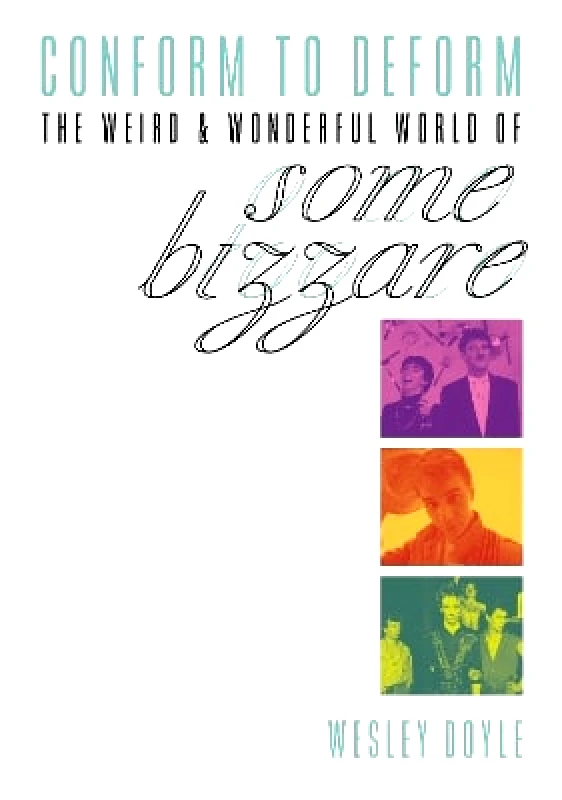 Jawbone Conform To Deform: The Weird And Wonderful World Of Some Bizzare Doyle Wesley Jawbone
