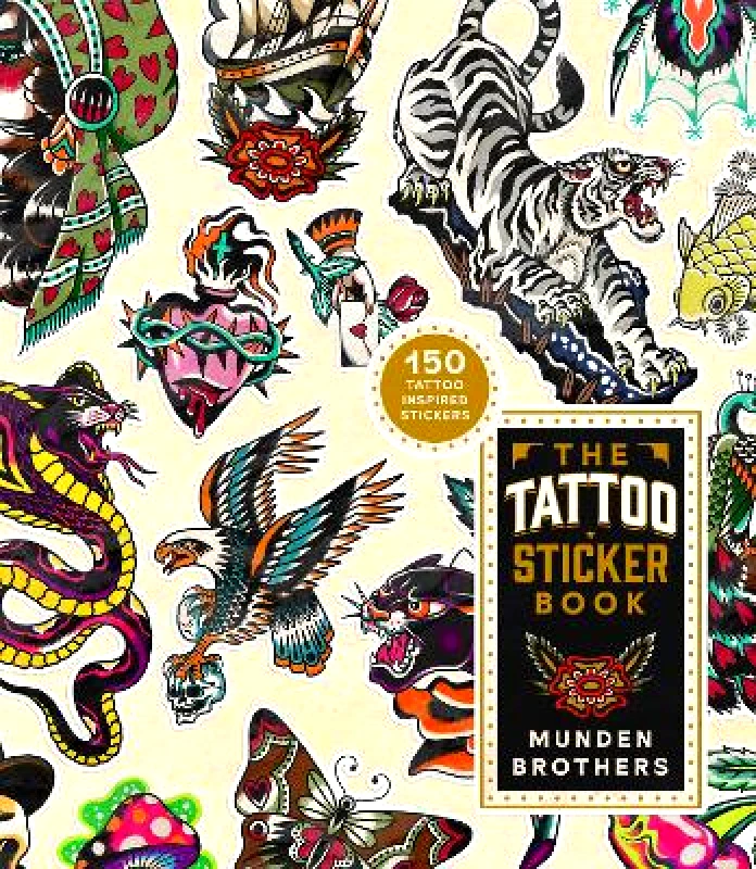 Laurence King Publishing The Tattoo Sticker Book: 150 Tattoo-inspired Stickers Munden Brothers Laurence King Publishing 0211