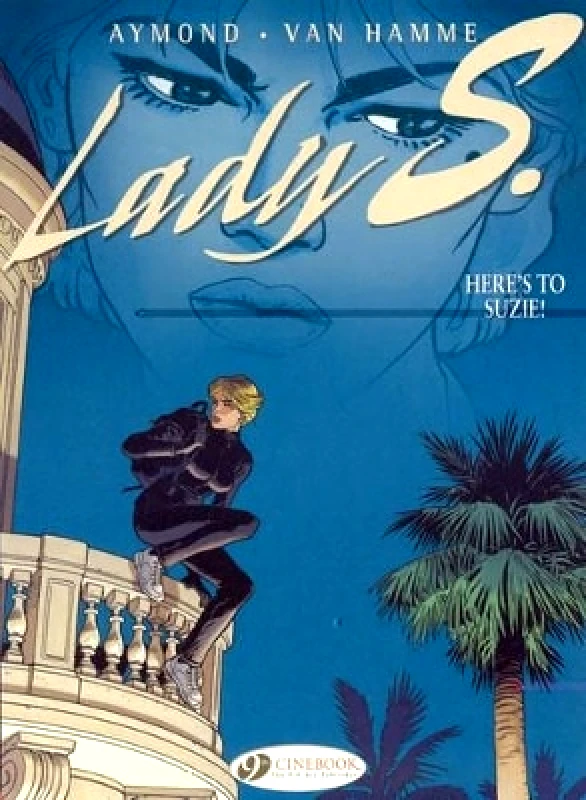 Cinebook Ltd Lady S. Vol.1: Heres to Suzie! Jean Van Hamme Cinebook Ltd