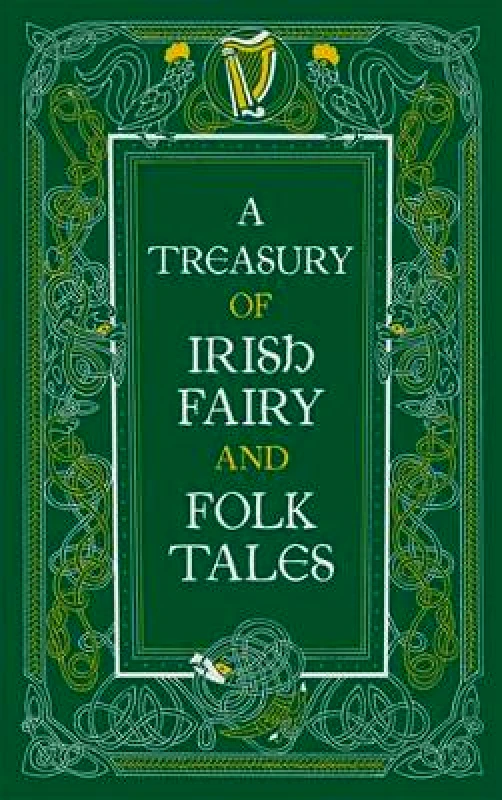 Barnes & Noble Inc A Treasury of Irish Fairy and Folk Tales (Barnes & Noble Collectible Editions) Various Authors Barnes & Noble Inc 0111