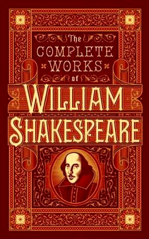 Barnes & Noble Inc The Complete Works of William Shakespeare (Barnes & Noble Collectible Editions) Barnes & Noble Inc 1019