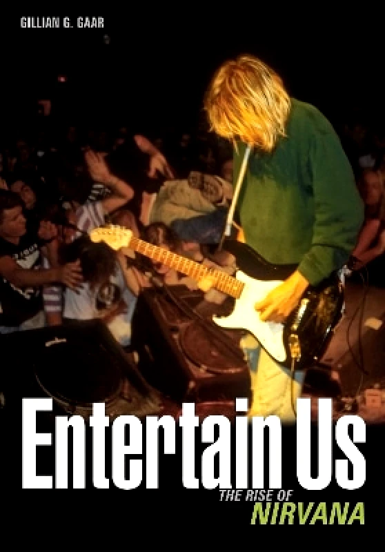 Jawbone Entertain Us: The Rise of Nirvana Gillian G. Gaar Jawbone