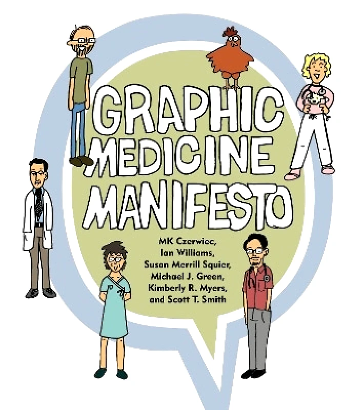 Pennsylvania State University Press Graphic Medicine Manifesto Scott T. Smith Pennsylvania State University Press 0515