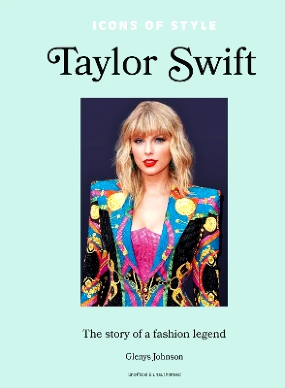 Icons of Style – Taylor Swift: The story of a fashion legend Glenys Johnson Welbeck 0514 φωτογραφία