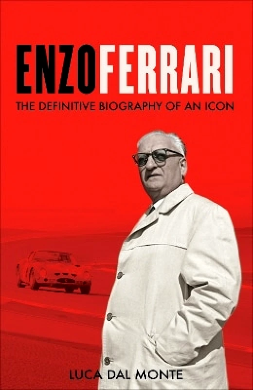 Cassell Enzo Ferrari: The definitive biography of an icon Luca Dal Monte Cassell 0514