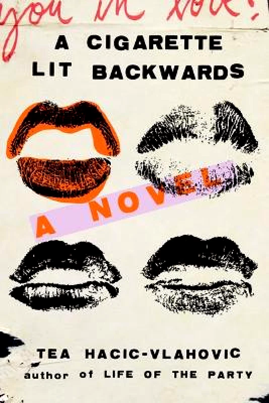 Abrams A Cigarette Lit Backwards: A Novel Tea Hacic-Vlahovic Abrams 1027