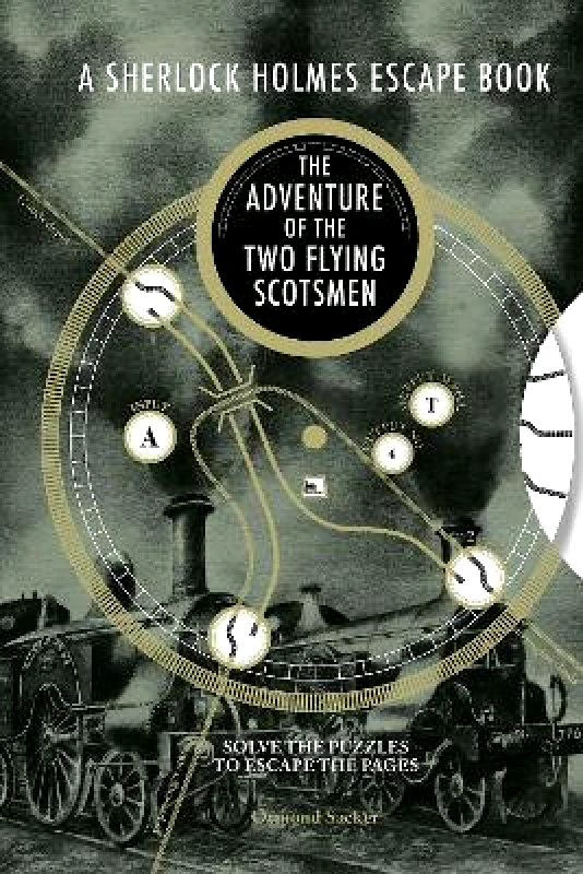Ammonite Press A Sherlock Holmes Escape Book: The Adventure of the Two Flying Scotsmen: Solve the Puzzles to Escape the Pages Ormond Sacker Ammonite Press