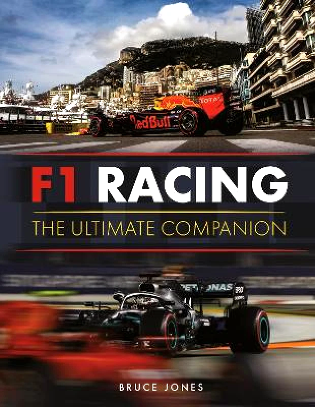 Michael O'Mara Books Ltd F1 Racing: The Ultimate Companion Bruce Jones Michael O'Mara Books Ltd 0801