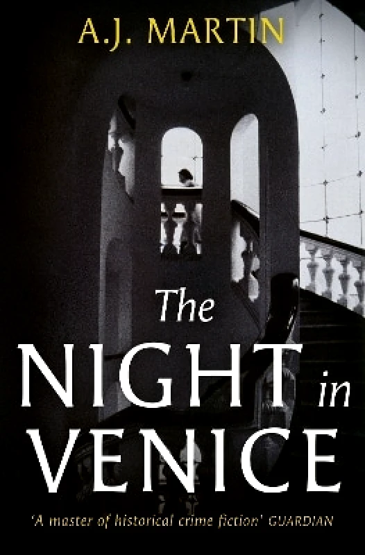Weidenfeld & Nicolson The Night in Venice: An irresistible historical novel – The Talented Mr Ripley meets A Room with a View A.J. Martin Weidenfeld & Nicolson 1015