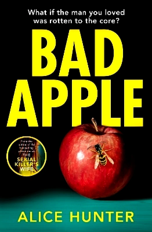 AVON, a division of HarperCollins Publishers Ltd Bad Apple Alice Hunter AVON, a division of HarperCollins Publishers Ltd