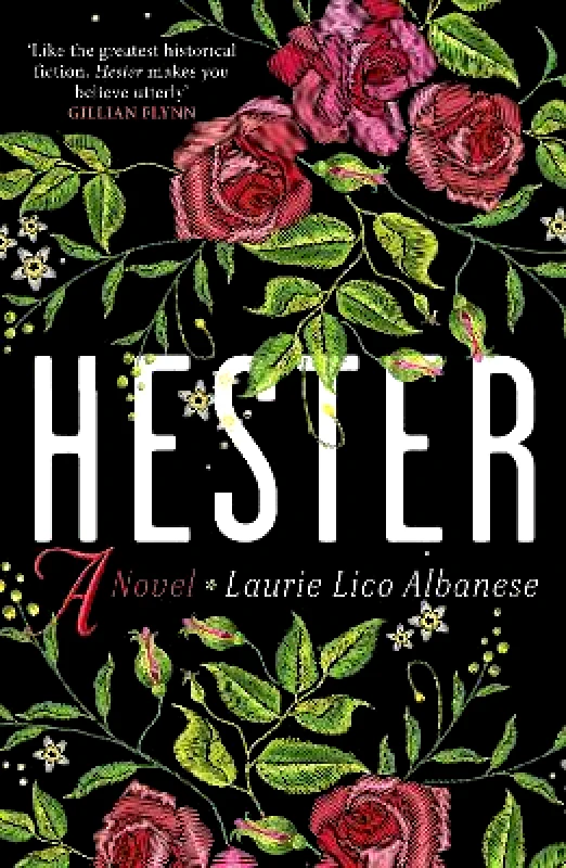 Duckworth Hester: a bewitching tale of desire and ambition Laurie Lico Albanese Duckworth