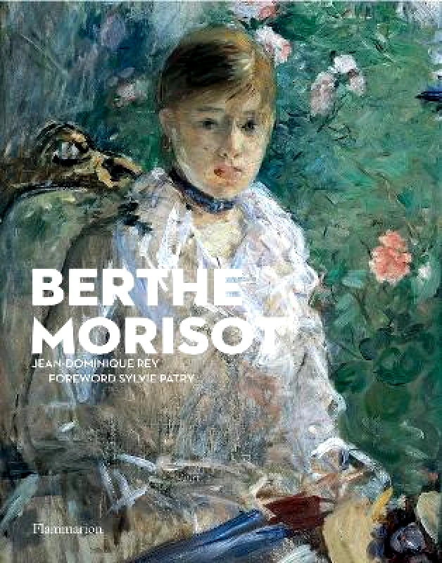 Flammarion Berthe Morisot: Compact paperback edition Jean-Dominique Rey Flammarion 0720