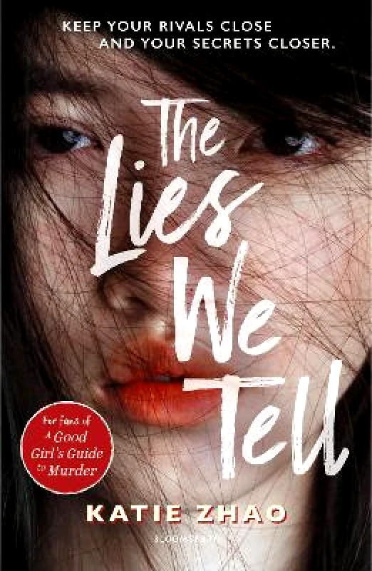 Bloomsbury YA The Lies We Tell Katie Zhao Bloomsbury YA 0110