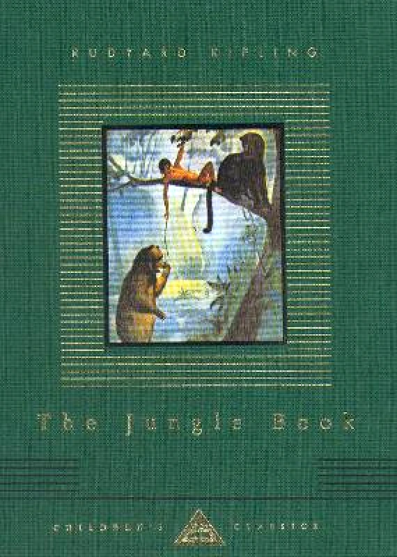 Everyman's Library Children's Classics The Jungle Book Rudyard Kipling Everyman's Library Children's Classics