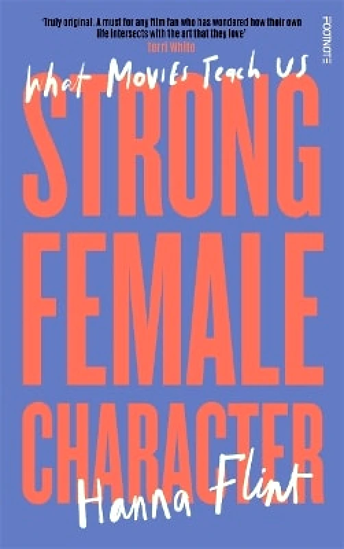 Footnote Press Ltd Strong Female Character Hanna Flint Footnote Press Ltd