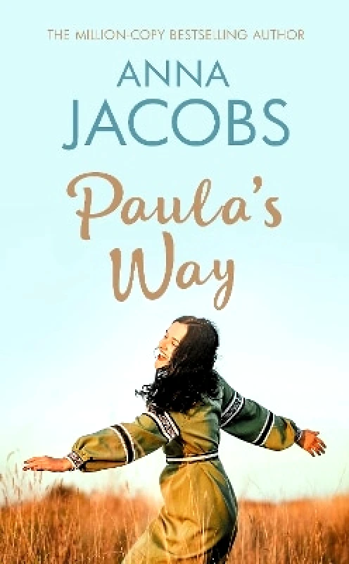 Allison & Busby Paula's Way: A heart-warming story from the multi-million copy bestselling author Anna Jacobs Allison & Busby 1123