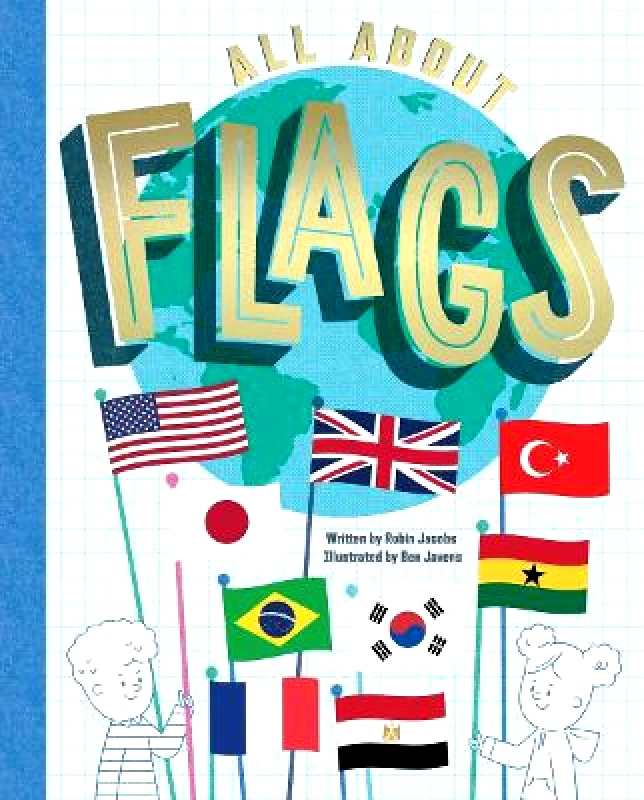 Cicada Books All About Flags Robin Jacobs Cicada Books 0122