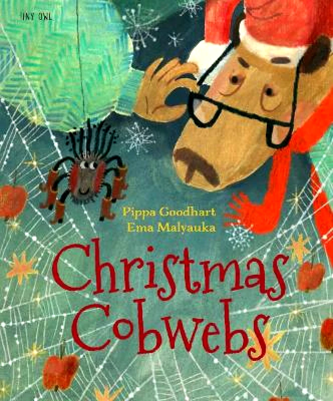 Tiny Owl Publishing Ltd Christmas Cobwebs Pippa Goodhart Tiny Owl Publishing Ltd 1114