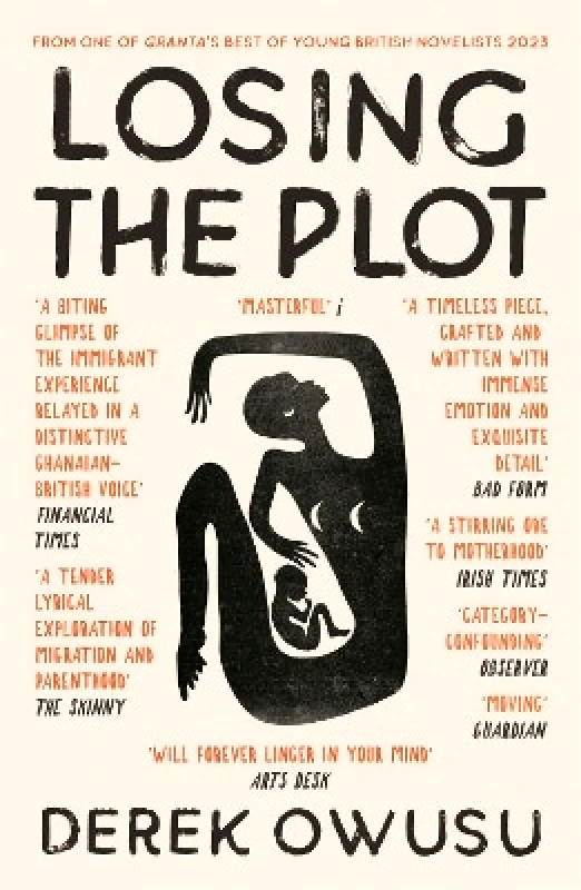 Canongate Books Losing the Plot Derek Owusu Canongate Books