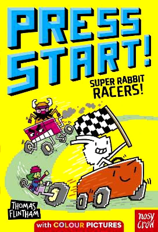 Nosy Crow Ltd Press Start! Super Rabbit Racers! Thomas Flintham Nosy Crow Ltd