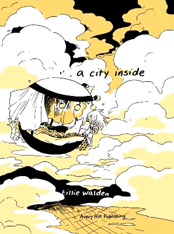 Avery Hill Publishing Limited A City Inside Tillie Walden Avery Hill Publishing Limited