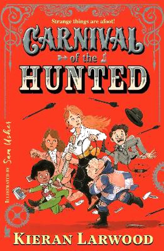 Carnival of the Hunted: BLUE PETER BOOK AWARD-WINNING AUTHOR Kieran Larwood Faber & Faber φωτογραφία