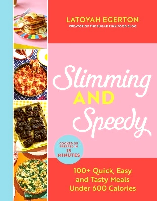 Greenfinch Slimming and Speedy: 100+ Quick, Easy and Tasty recipes under 600 calories Latoyah Egerton Greenfinch 1228