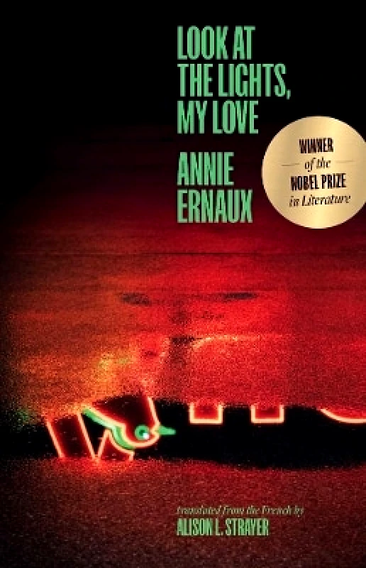 Yale University Press Look at the Lights, My Love Annie Ernaux Yale University Press 0602