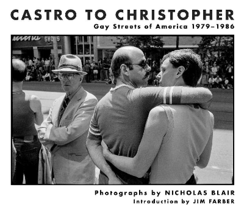 powerHouse Books,U.S. Castro to Christopher: Gay Streets of America 1979-1986 Nicholas Blair powerHouse Books,U.S. 0920
