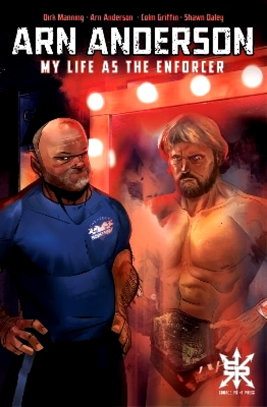 Source Point Press Arn Anderson: My Life as the Enforcer Dirk Manning Source Point Press