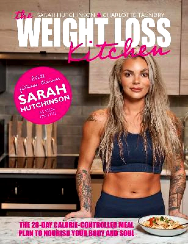 Meze Publishing The Weight Loss Kitchen: The 28-day calorie-controlled meal plan to nourish your body and soul Charlotte Taundry Meze Publishing
