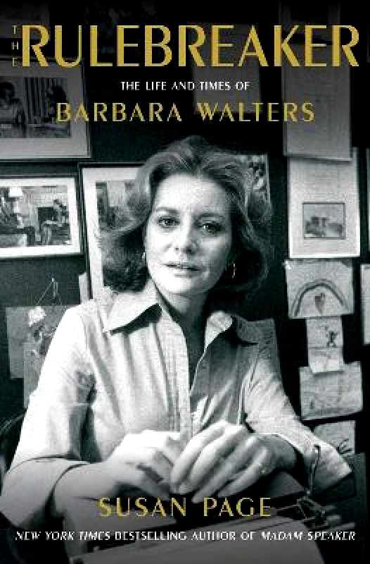 Simon & Schuster The Rulebreaker: The Life and Times of Barbara Walters Susan Page Simon & Schuster 0606