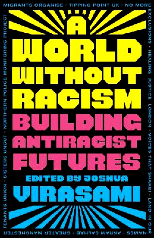 Pluto Press A World Without Racism: Building Antiracist Futures Pluto Press