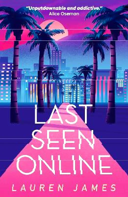 Walker Books Ltd Last Seen Online: TikTok made me buy it! Perfect for fans of A Good Girl's Guide to Murder Lauren James Walker Books Ltd