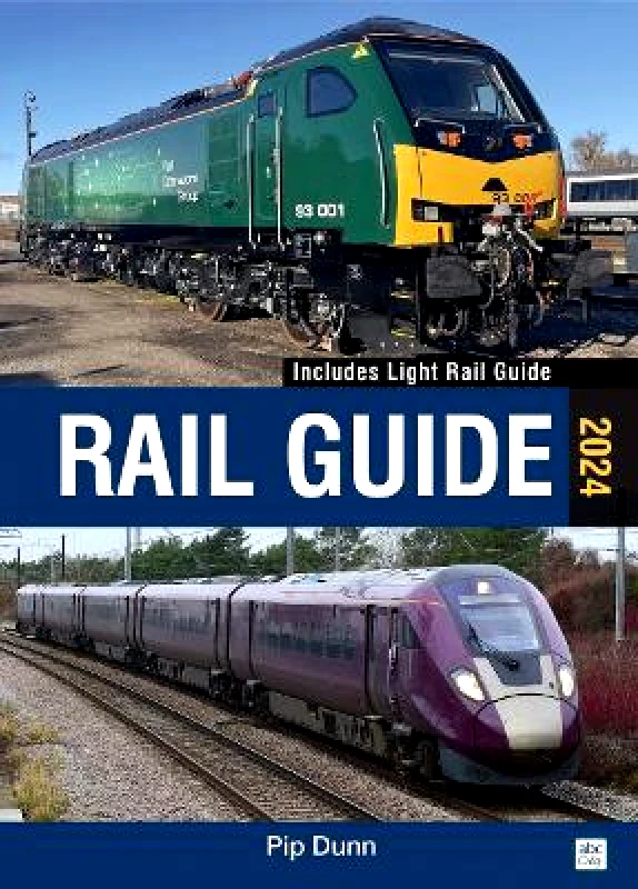 Crecy Publishing abc Rail Guide 2024 Pip Dunn Crecy Publishing