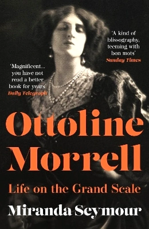 Ottoline Morrell: Life on the Grand Scale Miranda Seymour William Collins φωτογραφία