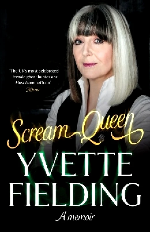 Ebury Spotlight Scream Queen: A memoir Yvette Fielding Ebury Spotlight