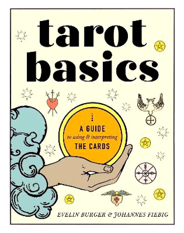 Sterling Ethos Tarot Basics: A Guide to Using & Interpreting the Cards Johannes Fiebig Sterling Ethos 0222