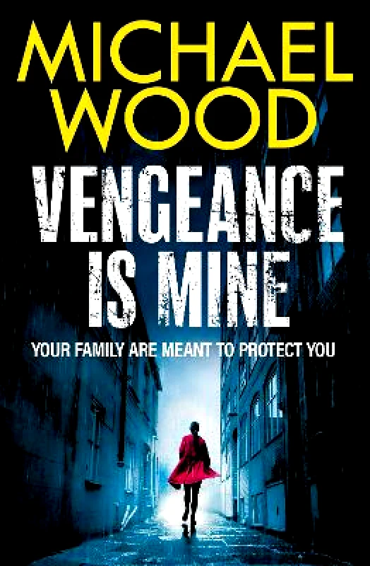 One More Chapter Vengeance is Mine Michael Wood One More Chapter