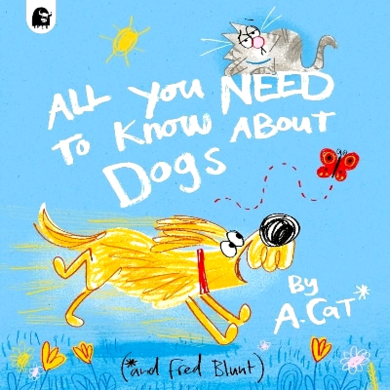 Happy Yak All You Need To Know About Dogs: By A. Cat Fred Blunt Happy Yak 0704