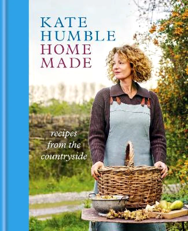 Gaia Books Ltd Home Made: Recipes from the countryside Kate Humble Gaia Books Ltd 0114