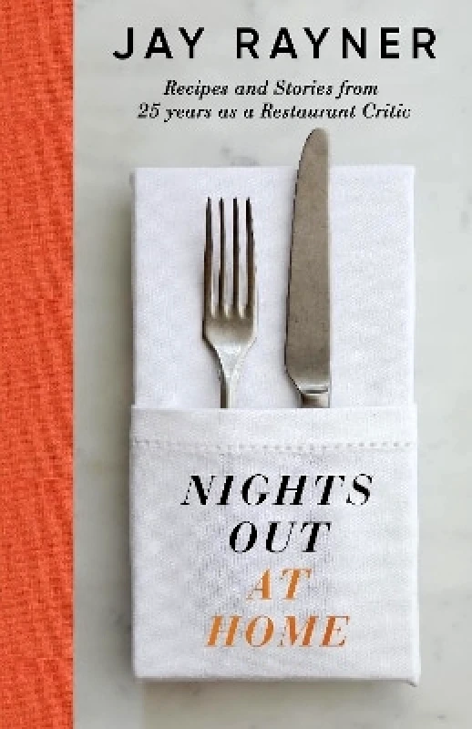 Fig Tree Nights Out At Home: Recipes and Stories from 25 years as a Restaurant Critic Jay Rayner Fig Tree