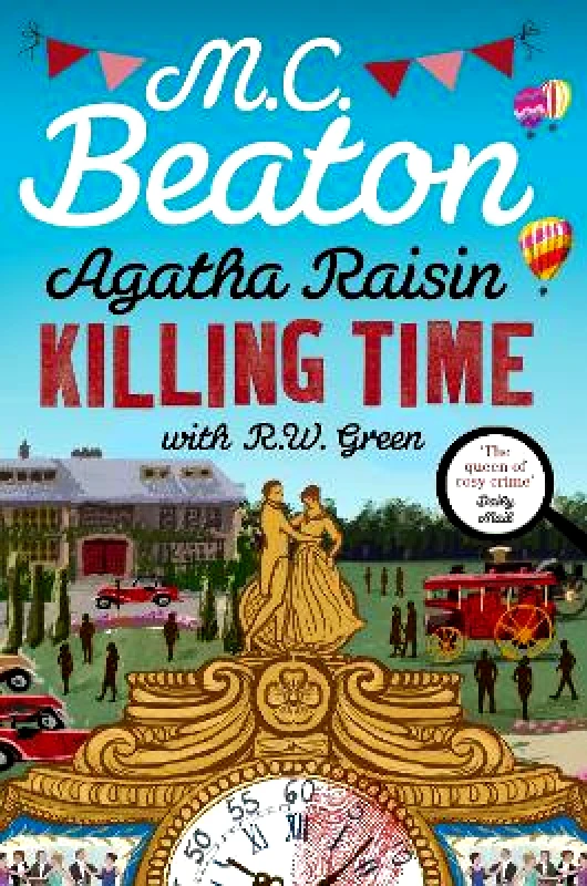 Constable Agatha Raisin: Killing Time R W Green Constable 0128