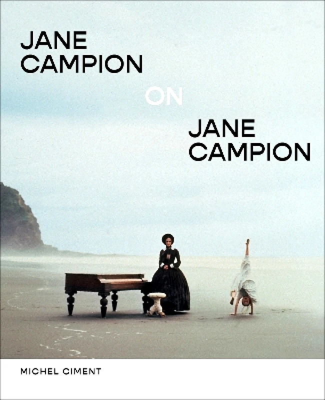 Abrams Jane Campion on Jane Campion Michel Ciment Abrams 0926