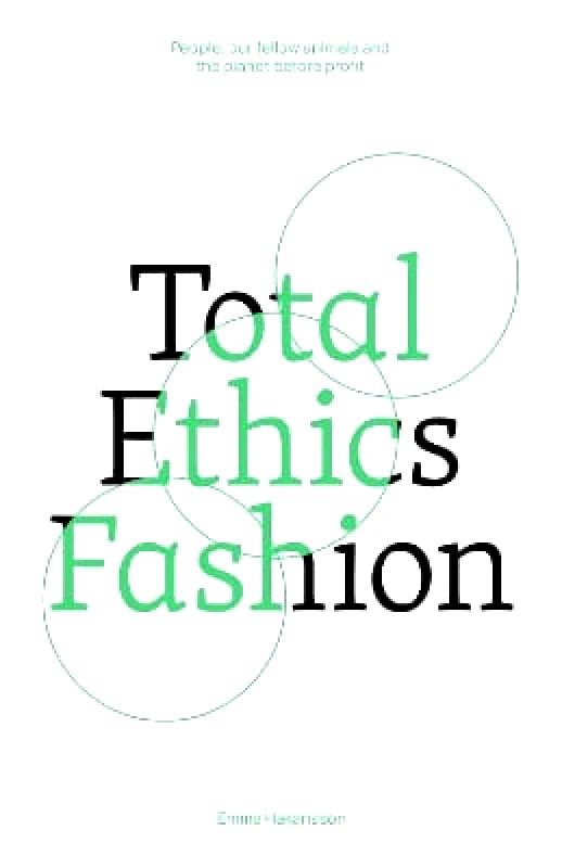 Heads and Tales Total Ethics Fashion: People, our fellow animals and the planet before profit Emma Hakansson Heads and Tales