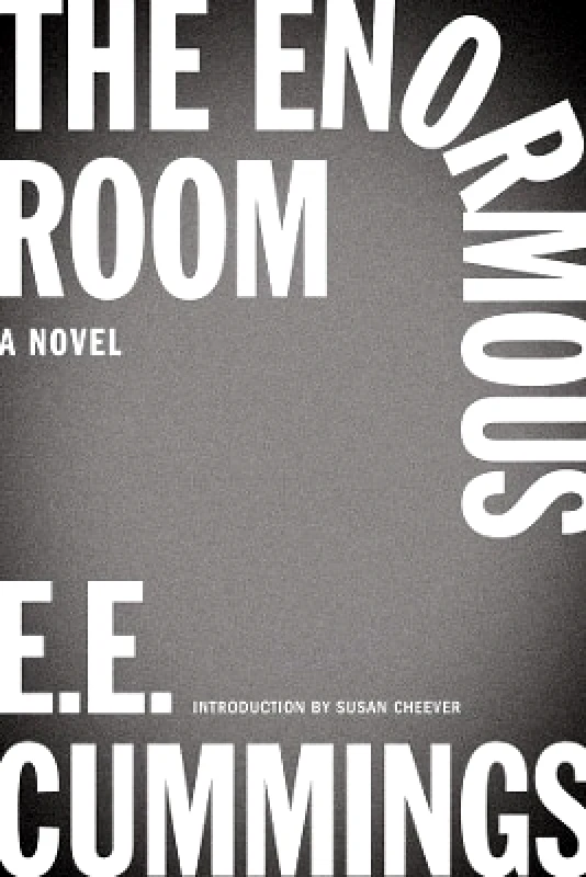 Liveright Publishing Corporation The Enormous Room E. E. Cummings Liveright Publishing Corporation 1124