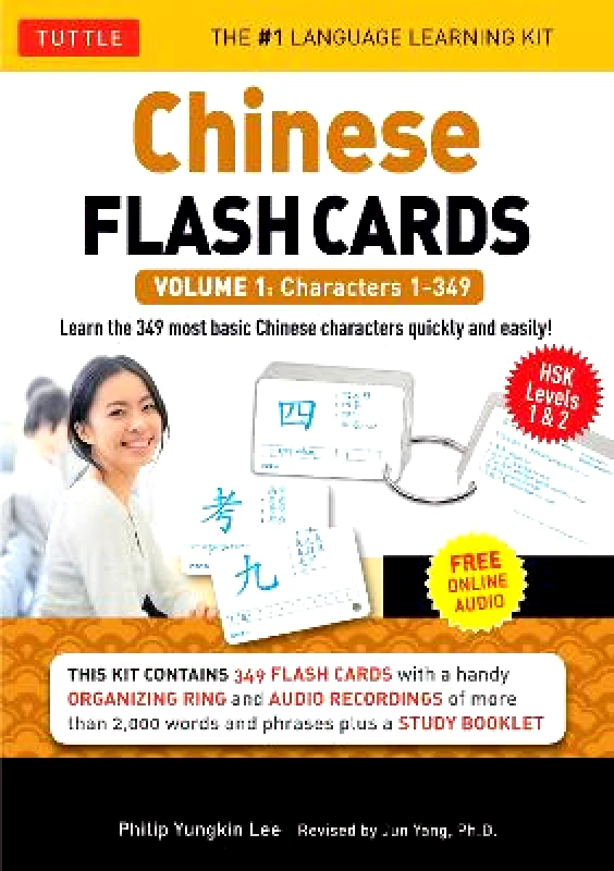 Tuttle Publishing Chinese Flash Cards Kit Volume 1: HSK Levels 1 & 2 Elementary Level: Characters 1-349 (Online Audio for each word Included): Volume 1 Philip Yungkin Lee Tuttle Publishing 0810
