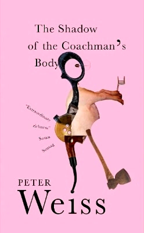 New Directions Publishing Corporation The Shadow of the Coachman's Body Peter Weiss New Directions Publishing Corporation