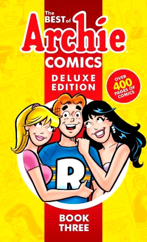 Archie Comics Best of Archie Comics 3, The: Deluxe Edition Archie Superstars